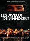 有人漏夜赶监房Aveux de l'innocent, Les