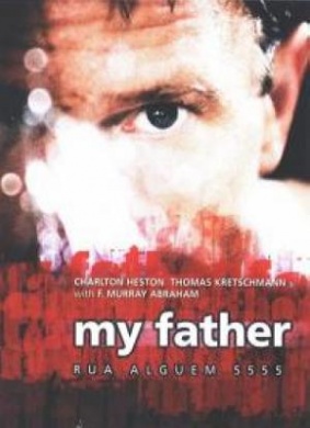我的父亲My Father, Rua Alguem 5555