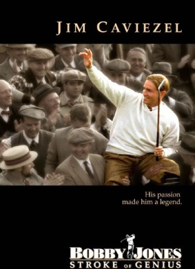 鲍比·琼斯：天才一击Bobby Jones: Stroke of Genius
