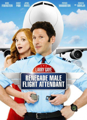 拉里·盖耶：一个叛变的男空乘员的故事Larry Gaye: Renegade Male Flight Attendant